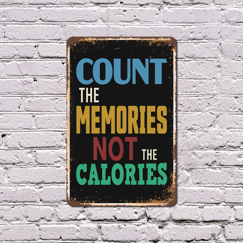 Signe en plastique «Count the Memories Not The Calories» 11 po x 17 po