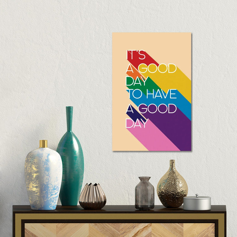 It'S A Good Day Typography by Show Me Mars - Gallery-Wrapped Canvas Giclée on Canvas, 30.48 cm H x 45.72 cm W, Wrapped Canvas