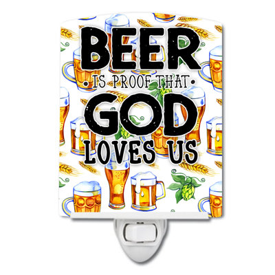 Beer Is Proof God Loves You Ceramic Night Light