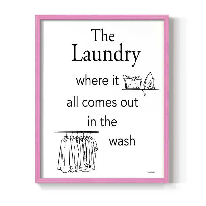 «Comes Out In The Wash», reproduction encadrée - bois massif, H 21 po x l 17 po, Rose