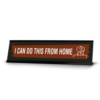 «I Can Do This from Home Office»