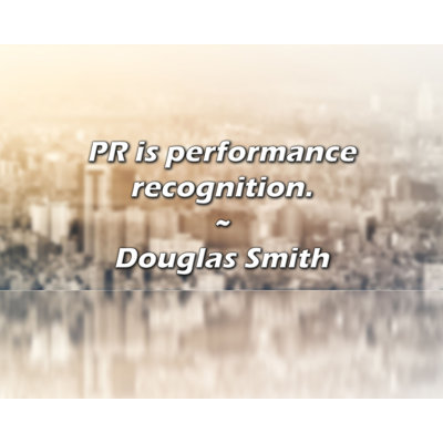 Artsy Quote "PR is performance recognition." By Douglas Smith Gallery Wrapped Canvas