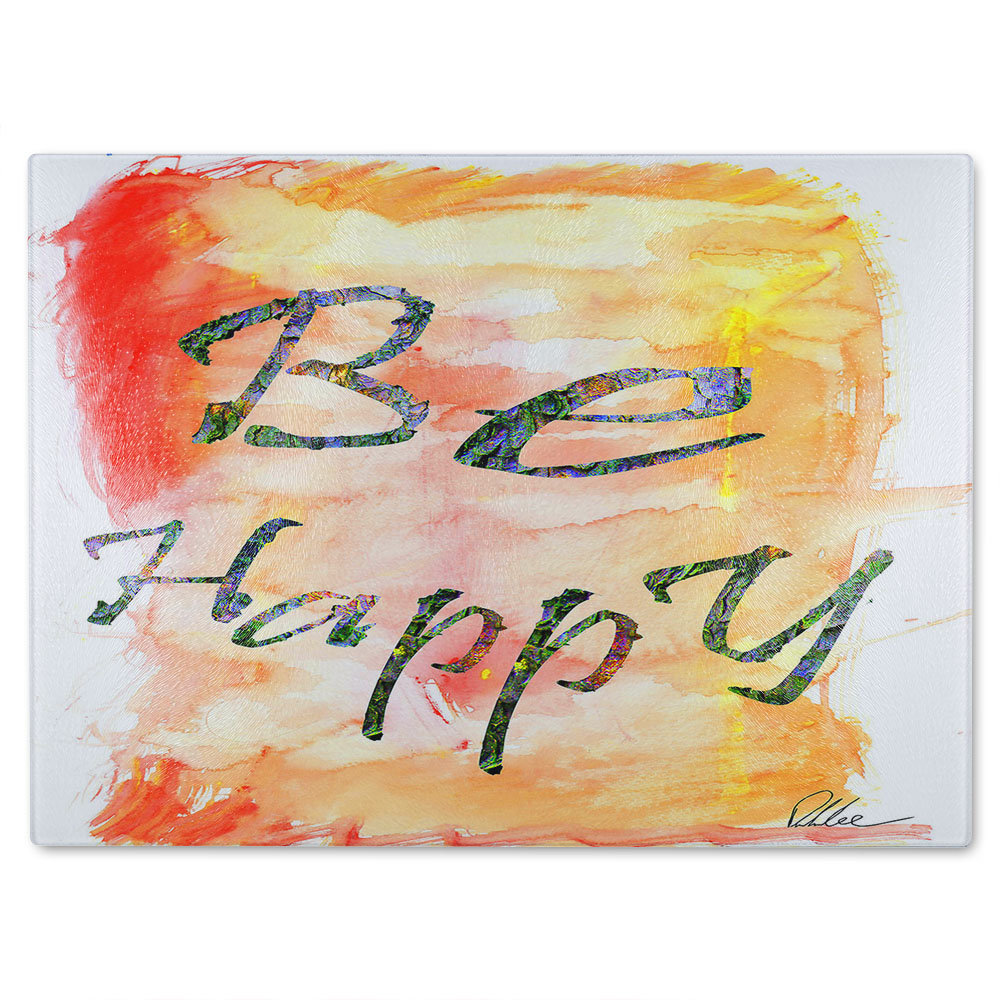 Be Happy Glass Chopping Board