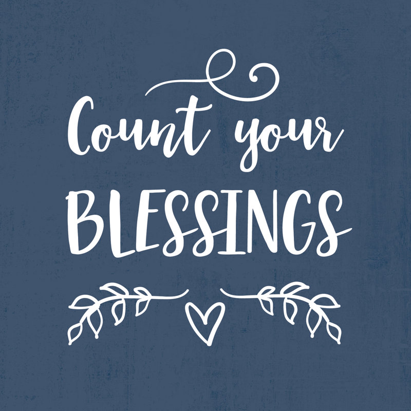 Count Blessings - Wrapped Canvas Print, 30cm H x 30cm W x 3.8cm D