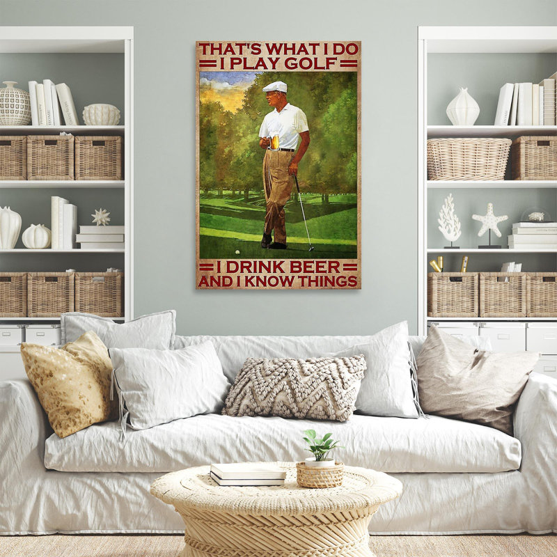 «I Play Golf with Dr potable Beer», impression sur toile tendue, H 20 po x l 16 po x P 1,25 po