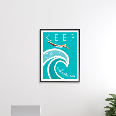 " Keep Calm And Swim On "