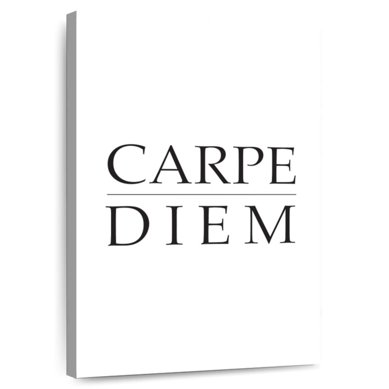 Carpe Diem - Seize The Day, 51" H x 34" W