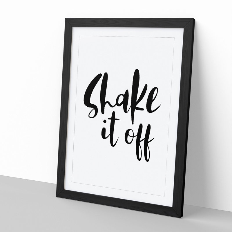 Shake It off - Picture Frame Typography, 65cm H x 48cm W x 2cm D, Black