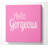 Hello Gorgeous 1 - Wrapped Canvas Art Prints-1029084898