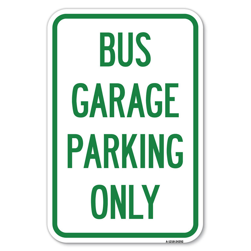 Stationnement pour autobus seulement / 24292, H 18 po x l 12 po x P 1 po