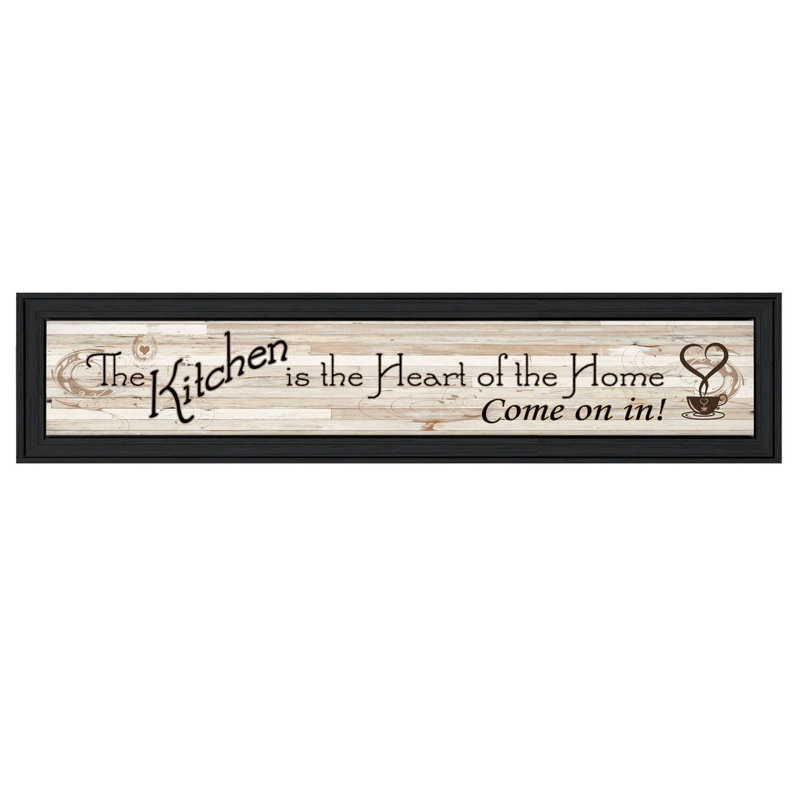 «Kitchen Is The Heart of The Home» par Millwork, impression encadrée prête à être accrochée, Noir, H 8 po x l 33 po x P 1 po
