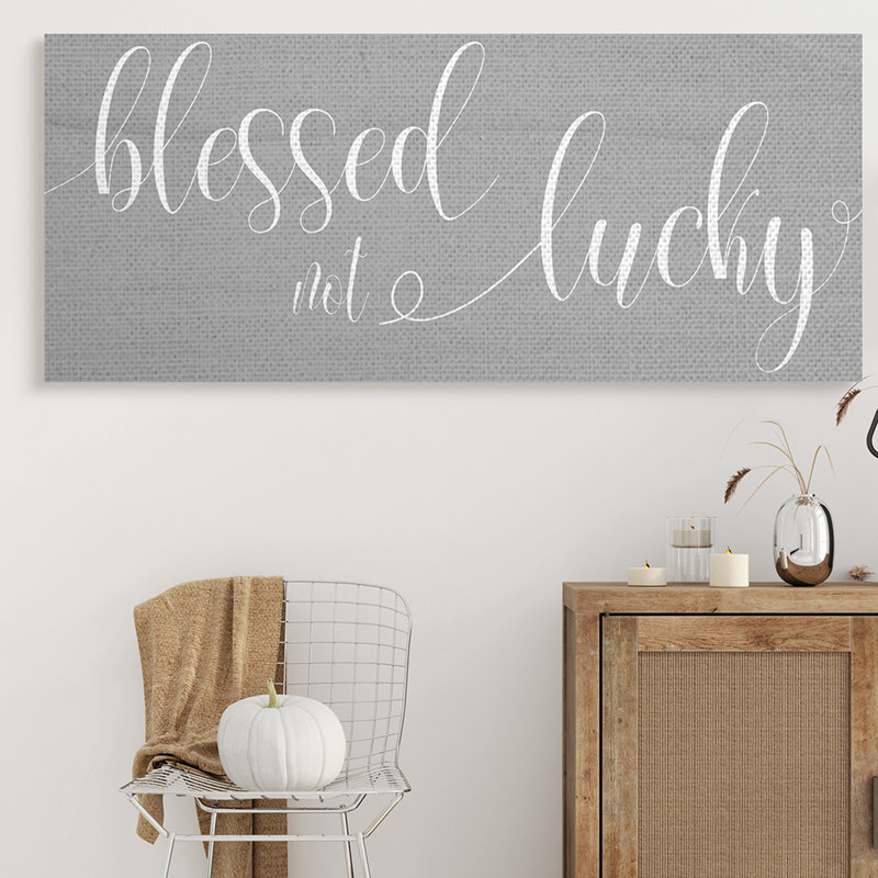 «Blessed Not Lucky Charmant» sur gris, Toile tendue, H 20 po x l 48 po x P 1,5 po