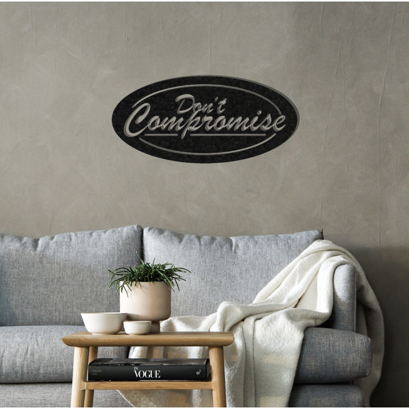 Don't Compromise Wall Décor