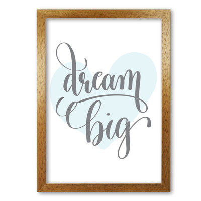 Dream Big Heart - Print