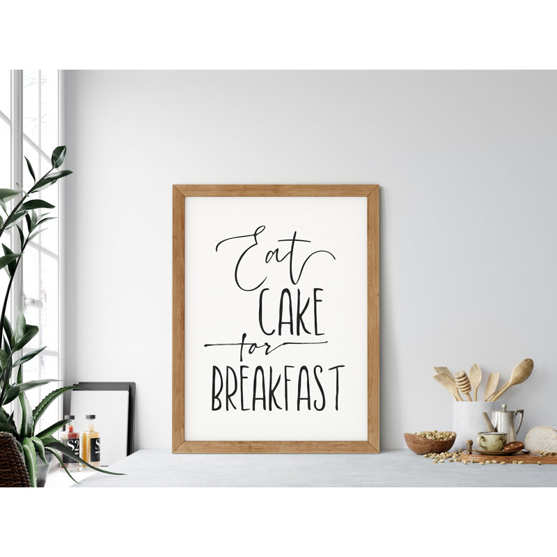 Eat Cake For Breakfast, Kitchen Printable Wall Art, Kitchen Home Decor Print - No Frame Print, 29.7cm H x 21cm W x 5cm D