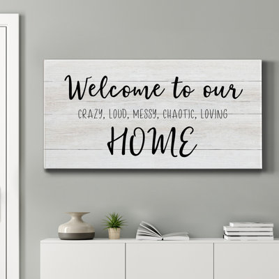 " Welcome To Our Home "