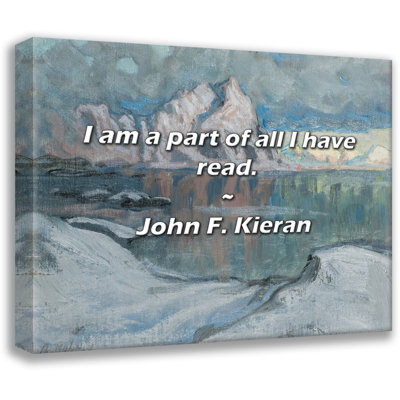 John F. Kieran Quote: I am a part of all I have read.