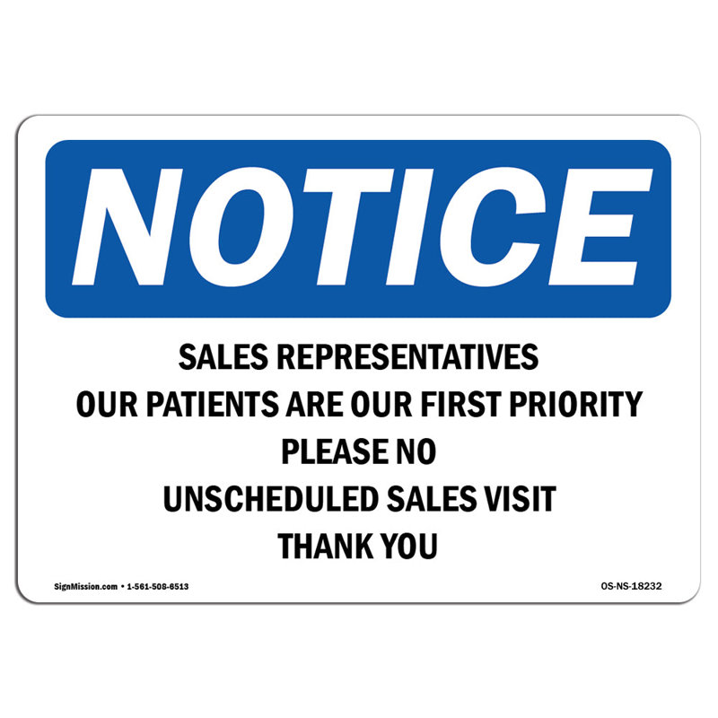 OSHA Notice - Sales Representatives Our Patients Are Our Sign | Heavy Duty