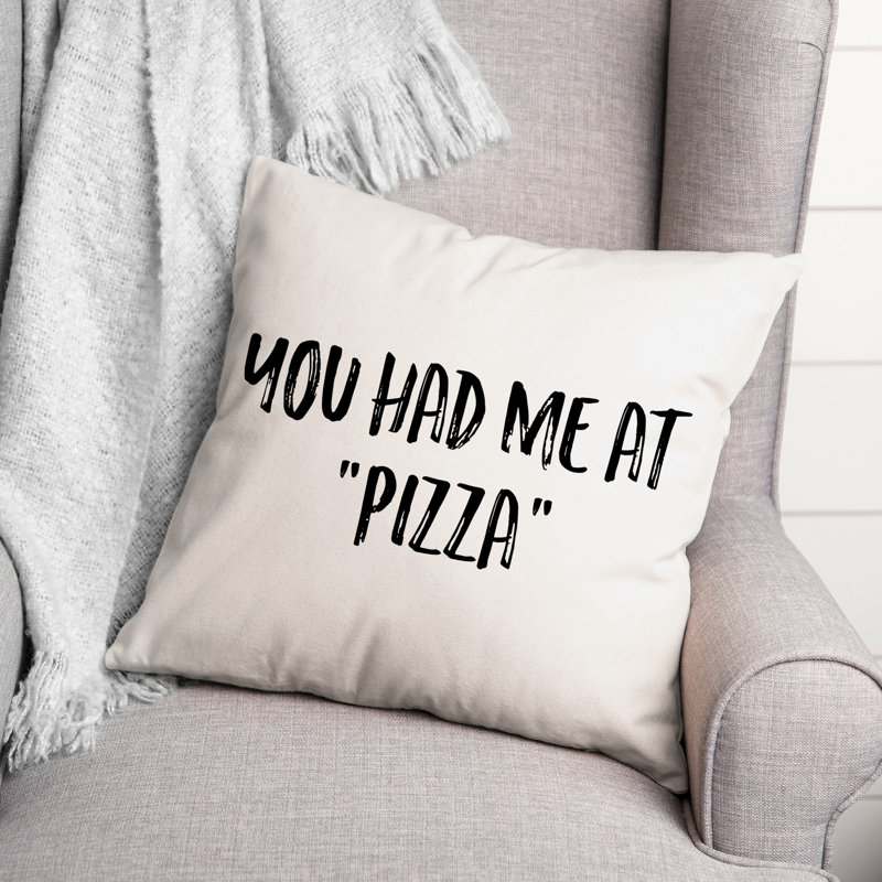 Coussin You You Had Me at Pizza, 20 po x 20 po