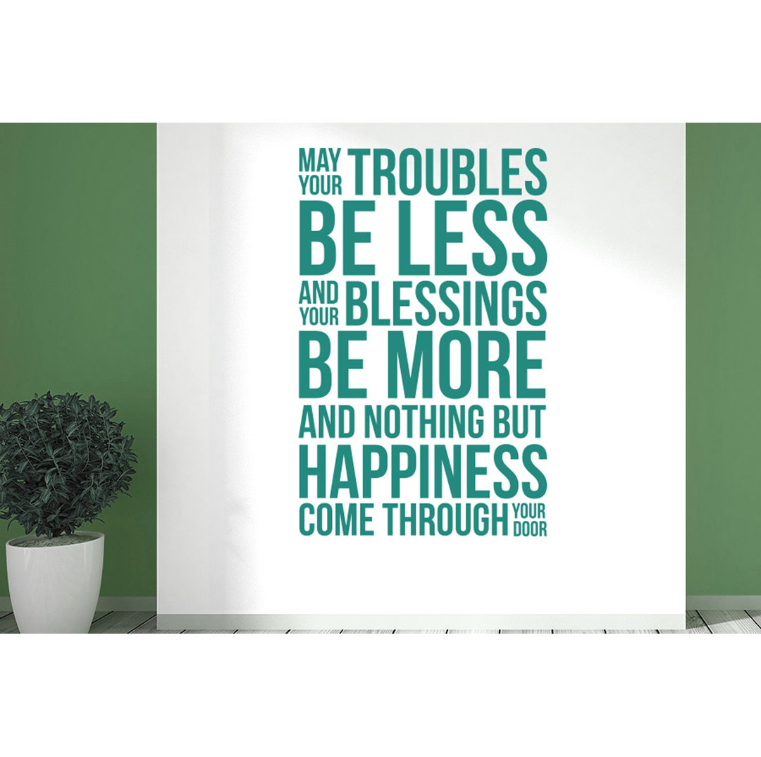 May Your Troubles Be Less and Your Blessings Be More Wall Sticker