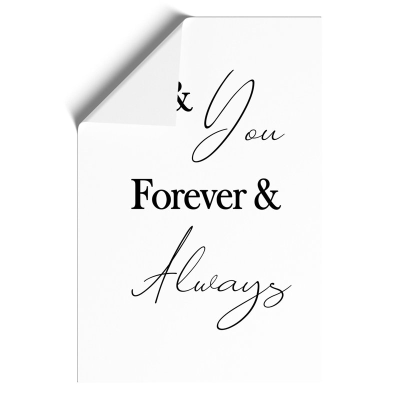 Me and You Forever and Always - Frameless Print, 42cm H x 30cm W x 0.1cm D