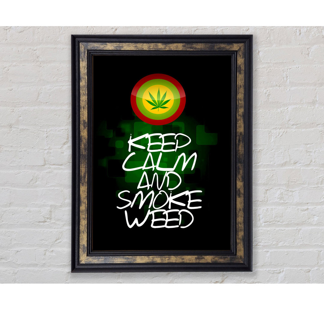 Keep Calm Weed Black - Einzelner Bilderrahmen Typografie