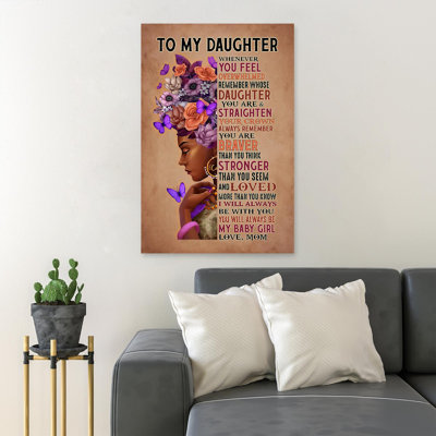 Lady In Purple With Flowers On Head - To My Daughter, Always Remember You Are Braver, Stronger And Loved - 1 Piece Rectangle Graphic Art Print On Wrapped Canvas