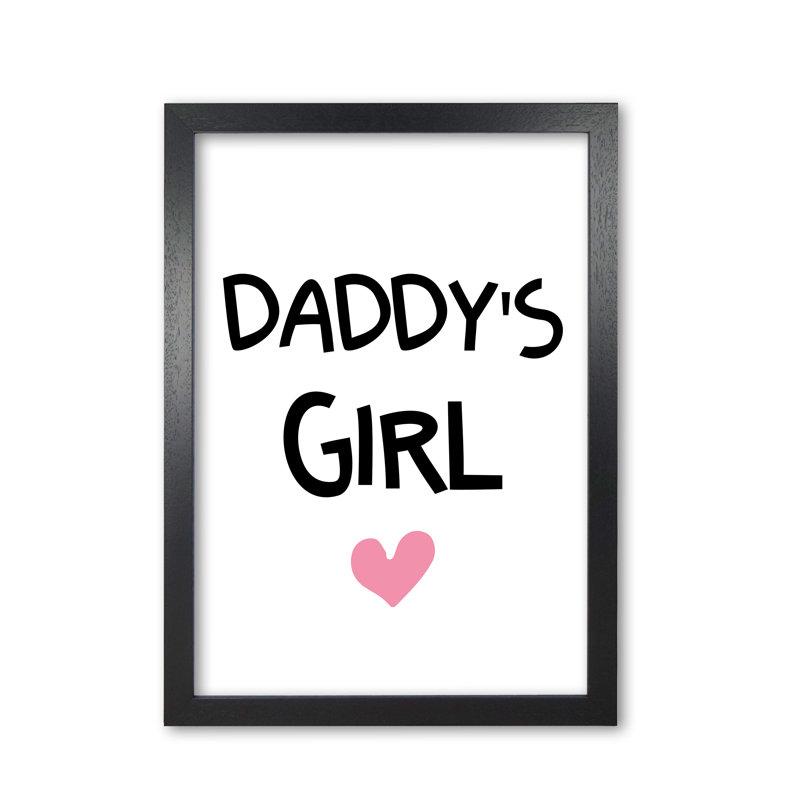 Daddy's Girl - Print, Black Grain Frame, 30 cm H x 21 cm W x 5 cm D