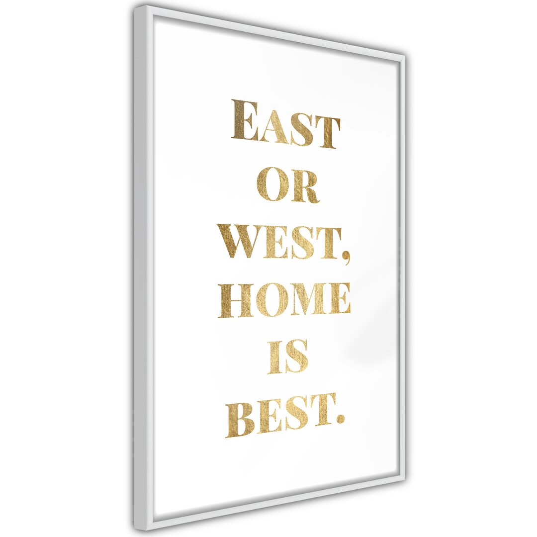 Gerahmte typografische Kunst Home Is Best (Gold)