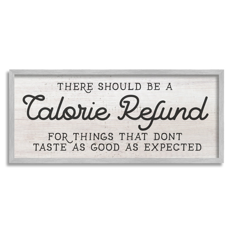 «Calorie Refund Don't Taste Good», H 10 po x l 24 po, Estampe numérique Farmhouse