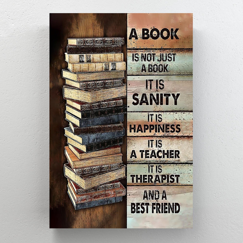 Livres - A Book Is Not Just A Book It Is Sanity It Is Happiness - 1 pièce, impression d'art graphique rectangulaire sur toile tendue