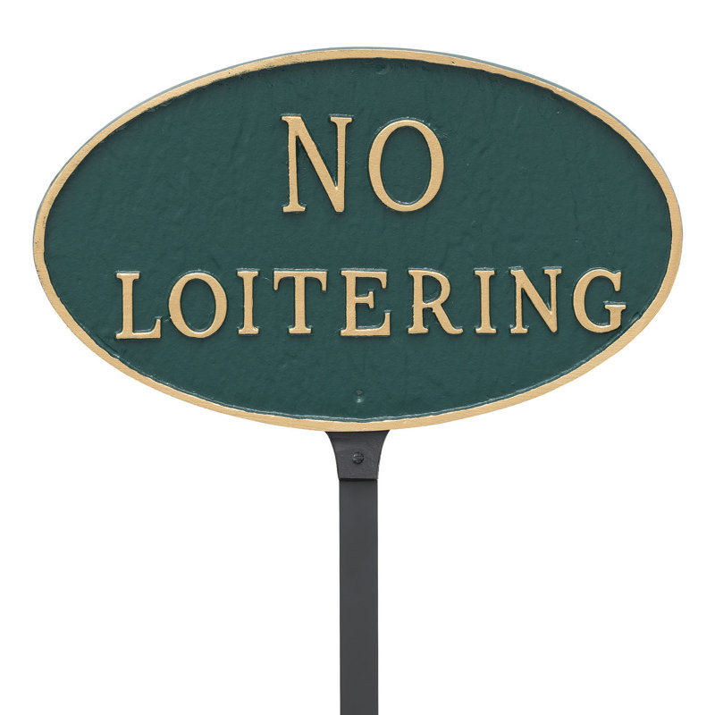 No Loitering Statement Garden Sign, Hunter Green/Gold, 8.5" H x 13" W x 0.25" D