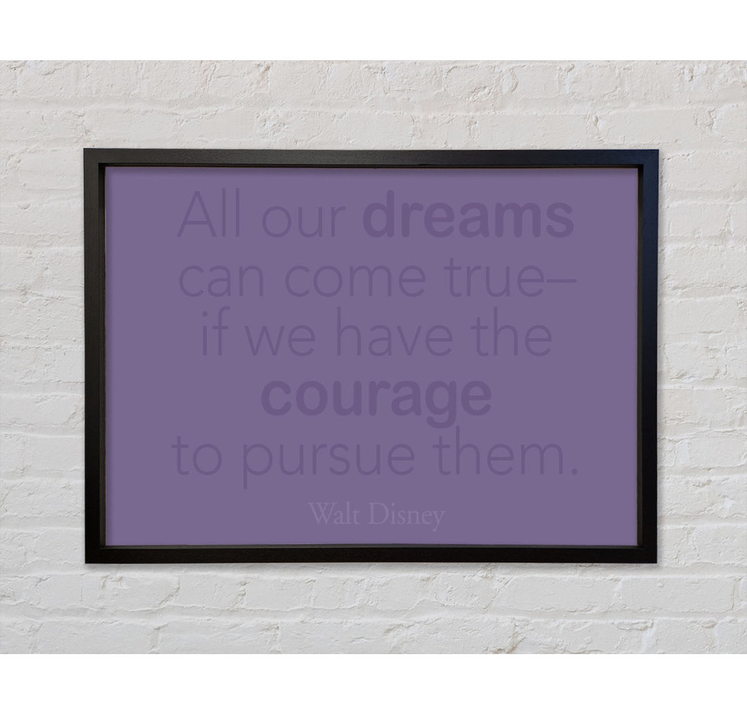 Walt Disney All Our Dreams - Einzelner Bilderrahmen Typografie auf Leinwand