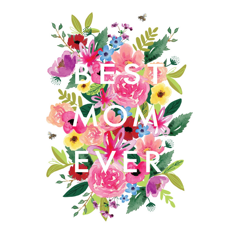 «Best Mom Ever» par Elizabeth Tyndall, H 24 po x l 18 po