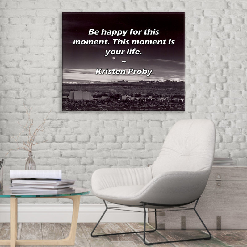 Toile tendue avec toile Trinx par Kristen Proby: «Soyez heureux pour ce moment. Ce moment est votre, H 28 po x l 40 po