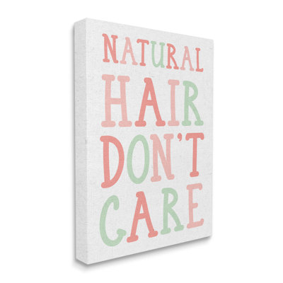 Abdul-Hakim Natural Hair Don't Care Phrase Art
