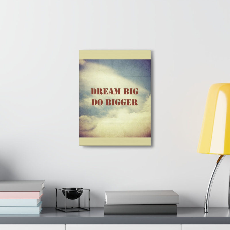 Décoration murale inspirante Dream Big Do Bigger Motivation