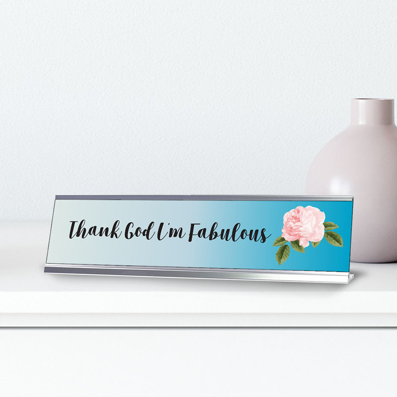 Panneau de remerciement «I'm God Fabulous»