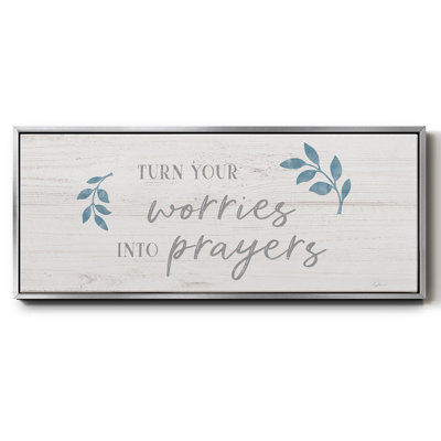 «Worries into Prayers», toile encadrée
