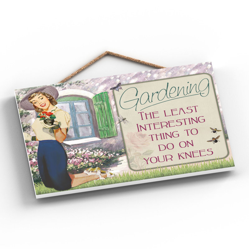 Gardening Your Knees - Print on MDF