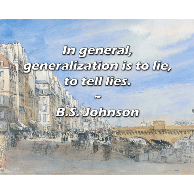 Toile tendue Astoria Grand Gallery par  Johnson: «En général, la généralisation est de mentir, de dire, H 13 po x l 18 po