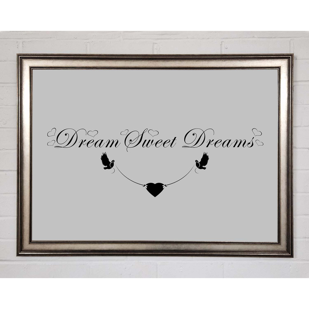 Dream Sweet Dreams - Einzelne Bilderrahmen Kunstdrucke