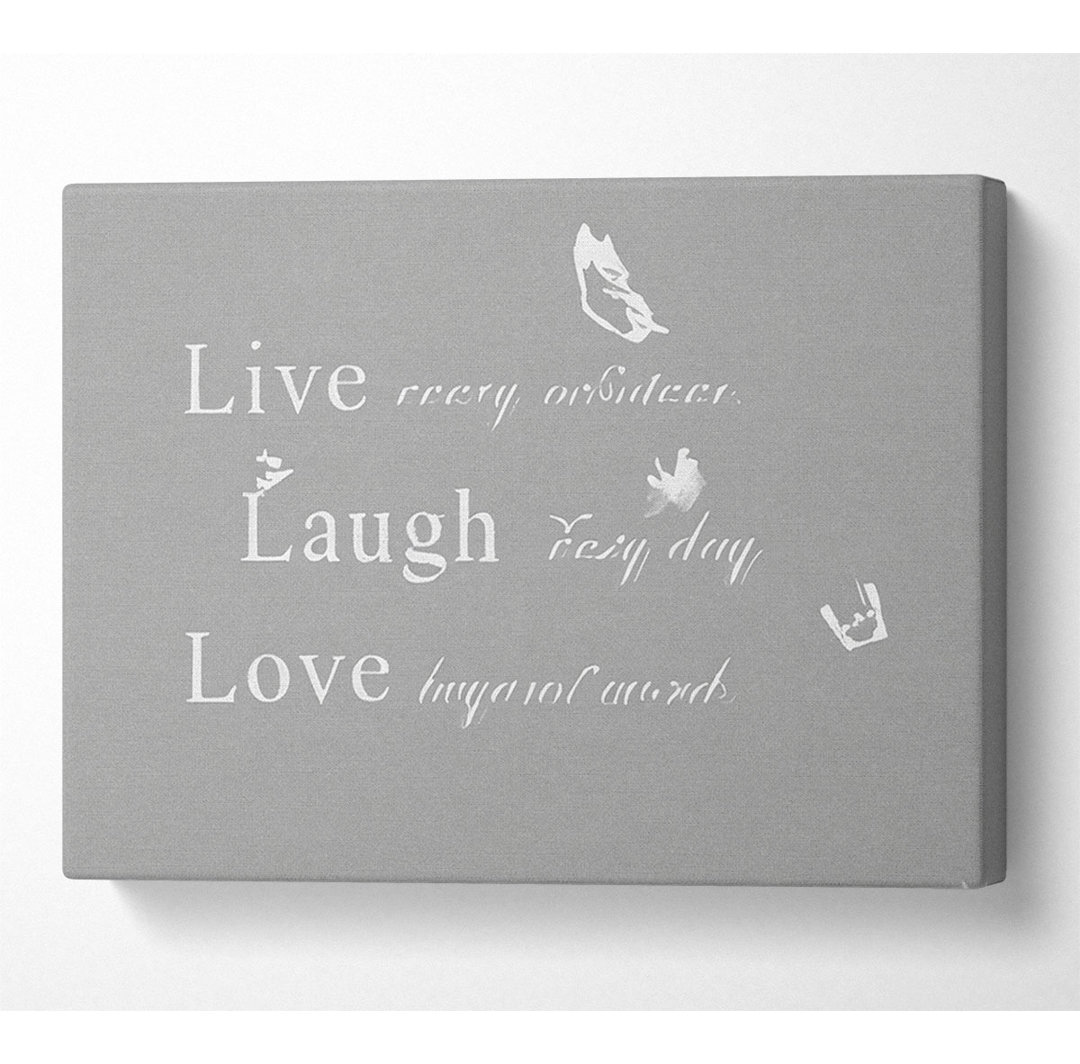 Live Every Moment - Kunstdrucke auf Leinwand - Wrapped Canvas