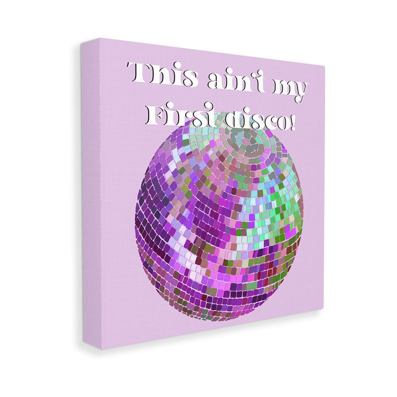 Conception d'art sur toile Ain'T My First Disco par Regina Moore, H 30 po x l 30 po