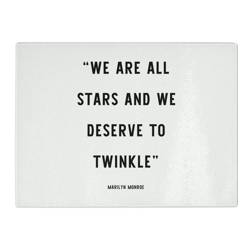 We Are All Stars Typography Quote  Glass Chopping Board