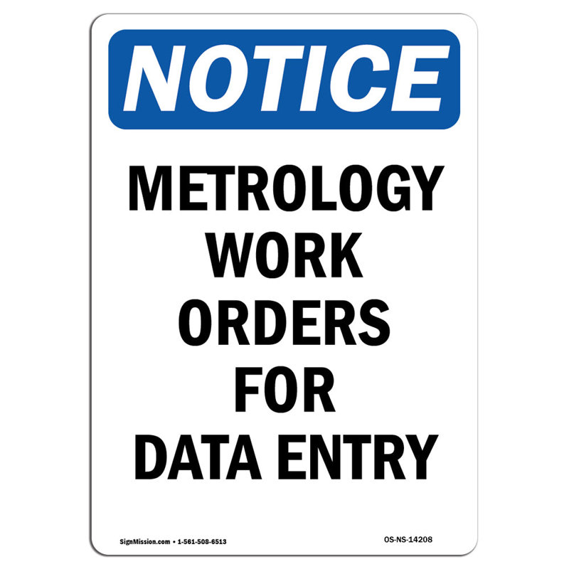 Metrology Work Orders for Data Entry Sign