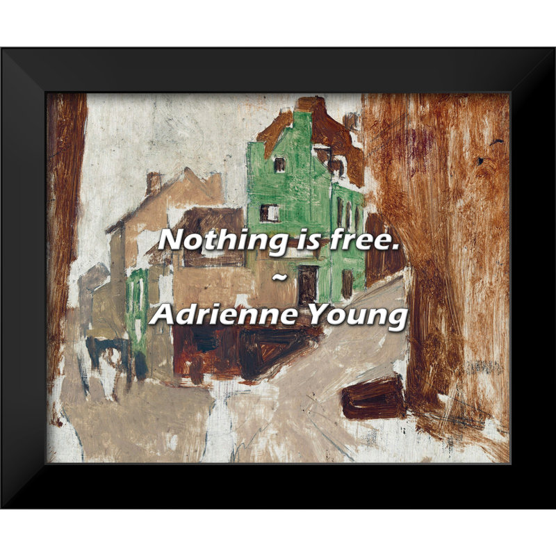 Adrienne Young Citation: Rien n'est gratuit.