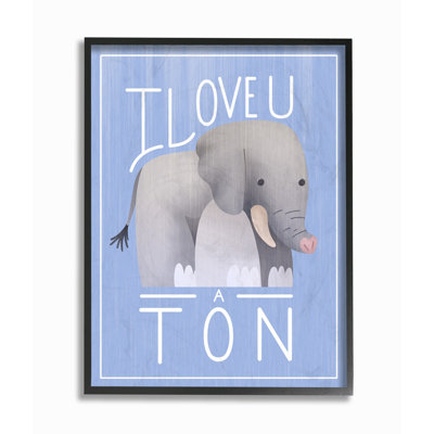 The Kids Room by Stupell I Love You A Tonne Elephant Blue Wall Art