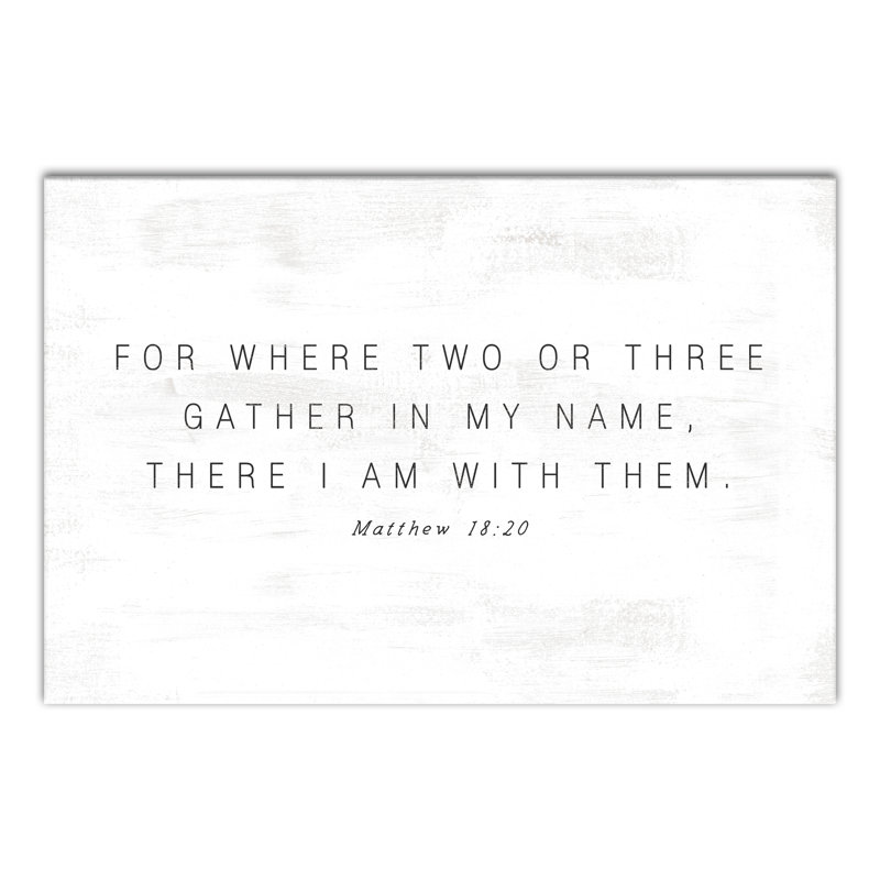 " Where Two Or Three Gather " Textual Art Print, 20" H x 30" W x 1.25" D