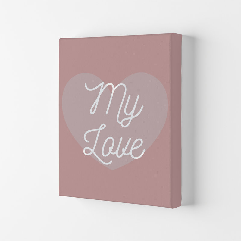 My Love - Print, No Framed, 84.1cm H x 59.4cm W x 4cm D
